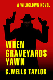 When Graveyards Yawn - FREE eBOOK!
